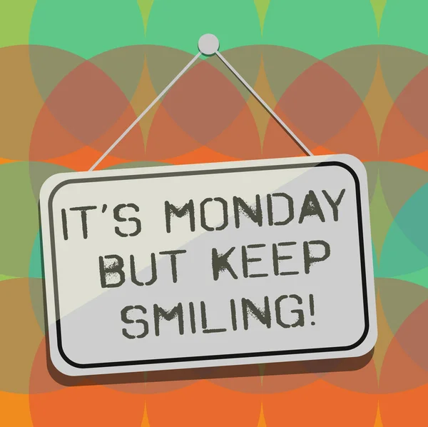 Word writing text It S Monday But Keep Smiling. Business concept for Have a good start of the week day Motivation Blank Hanging Color Door Window Signage with Reflection String and Tack. — Stock Photo, Image