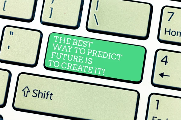 Текст для написания слов Лучший способ предсказать будущее - это создать его. Бизнес-концепция для создания ключа клавиатуры для создания компьютерного сообщения, нажатие клавиатуры . — стоковое фото