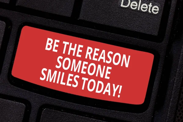 概念的な手書きの今日を示すことの理由誰か笑顔。ビジネス写真のテキストを作る誰かを幸せにキーボードいくつかの喜びを与えるコンピューター メッセージ アイデアを作成する意図をキー. — ストック写真