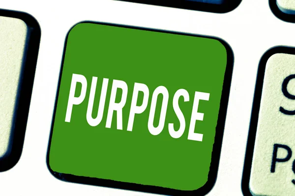 Writing note showing Purpose. Business photo showcasing Reason for doing something Desired Goal Target Planned Achievement