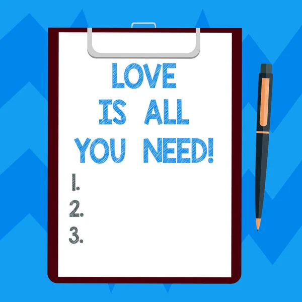 Tekst teken weergegeven: Love Is All You Need. Conceptuele foto inspiratie roanalysistic gevoelens nodig motivatie blanco blad van Bond papier op Klembord met een klik op balpen tekst ruimte. — Stockfoto