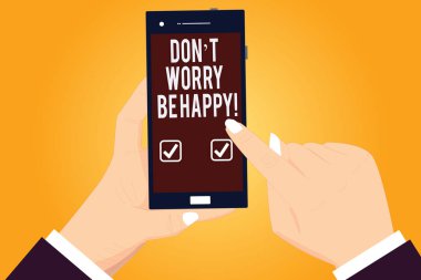 Word metin Don T merak Be Happy yazma. İş kavramı için neşeli pozitif rahat ilham motive Hu analiz ellerini tutarak işaret dokunmadan Smartphone boş renkli ekran olmak.
