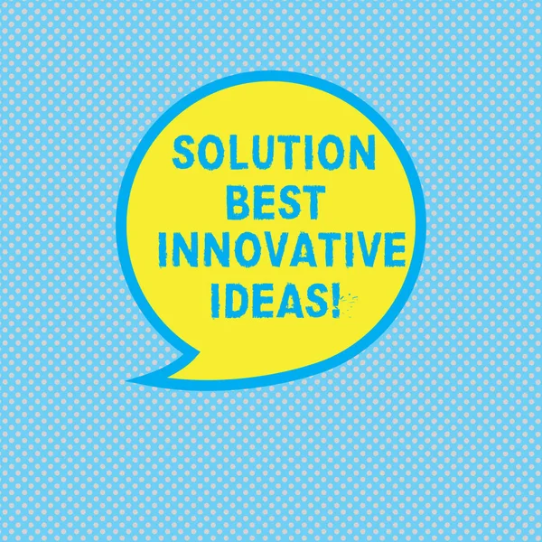 Text sign showing Solution Best Innovative Ideas. Conceptual photo Good imaginative creative alternatives Blank Speech Bubble Sticker with Border Empty Text Balloon Dialogue Box.