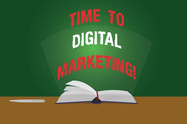 Text sign showing Time To Digital Marketing. Conceptual photo Modern online social media advertising moment Color Pages of Open Book photo on Table with Pen and Light Beam Glaring.