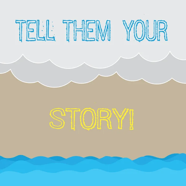 Handwriting text writing Tell Them Your Story. Concept meaning Telling your demonstratingal background and life experiences Halftone Wave and Fluffy Heavy Cloud Seascape Scenic with Blank Text Space.