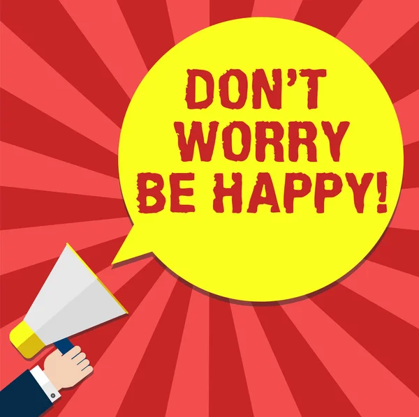 Handgeschreven tekst schrijven Don T Worry Be Happy. Concept, wat betekent dat vrolijke positieve ontspannen geïnspireerd gemotiveerd Hu analyse Hand Holding megafoon lege ronde kleur tekstballon foto. — Stockfoto