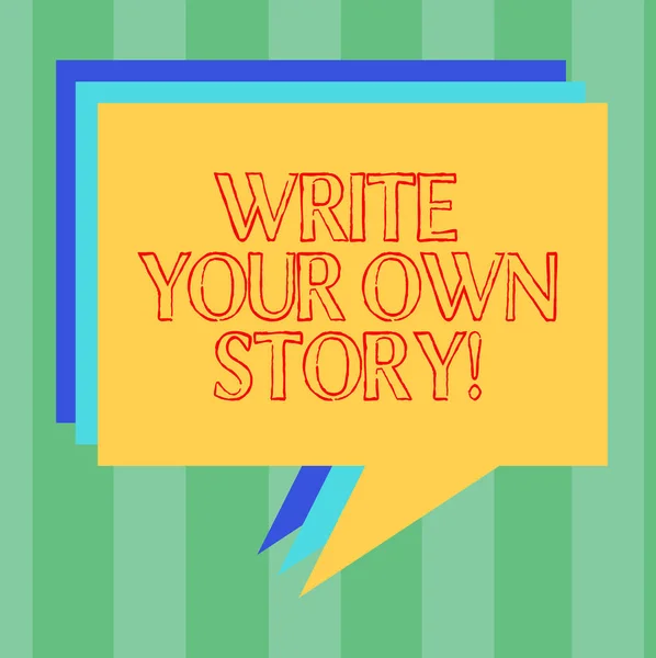 Handwriting text writing Write Your Own Story. Concept meaning Be the writer of demonstratingal destiny and success Stack of Speech Bubble Different Color Blank Colorful Piled Text Balloon.