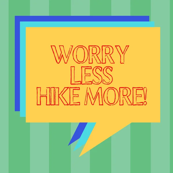 Handwriting text writing Worry Less Hike More. Concept meaning Leisure activity relax and exercise recreation Stack of Speech Bubble Different Color Blank Colorful Piled Text Balloon.