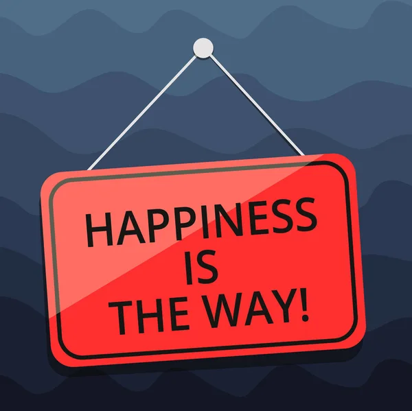 Uwaga: pisanie Wyświetlono szczęścia jest droga. Biznesowe zdjęcie prezentujący zawsze być szczęśliwym i uzyskać osiągnąć swoje cele puste wiszące programu kolor drzwi okna Signage ciąg i Tack. — Zdjęcie stockowe