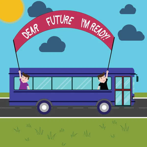 Scrittura concettuale a mano che mostra Dear Future I M Ready. Business photo showcase Preparati per i prossimi eventi e il successo Essere motivati Due bambini all'interno dello scuolabus Tenere fuori Banner con Stick . — Foto Stock