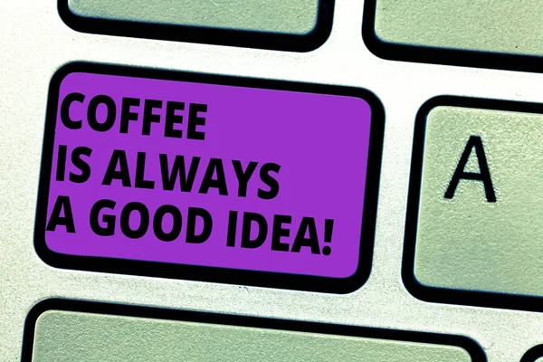 概念的な手書きのコーヒーは常にグッド アイデアを示します。熱い飲み物を取ってビジネス写真のテキストは決して悪いキーボードのキー メッセージをアイデアのコンピューターを作成する意図です。. — ストック写真