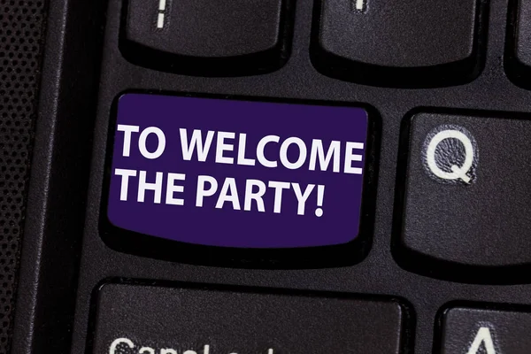 Word writing text Welcome To The Party. Business concept for Greeting starting celebration fun joy happiness Keyboard key Intention to create computer message pressing keypad idea.