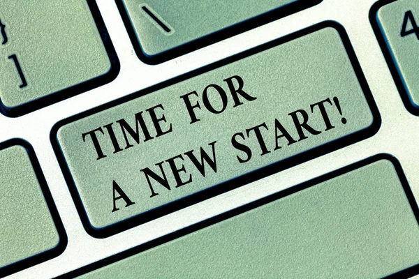 Text sign showing Time For A New Start. Conceptual photo Trust the magic of Beginnings fresh new Rebirth Keyboard key Intention to create computer message, pressing keypad idea. — Stock Photo, Image