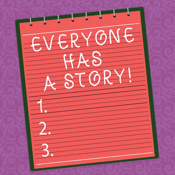 Word writing text Everyone Has A Story. Business concept for Background storytelling telling your memories tales Lined Spiral Top Color Notepad photo on Watermark Printed Background.