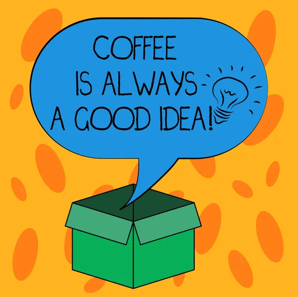 Написання Примітка показ кави є завжди хороша ідея. Бізнес фото демонстрації, приймаючи гарячим напоєм є ніколи не погана річ ідея значок всередині пусті напівтонових мовлення міхур над відкрити картонну коробку. — стокове фото