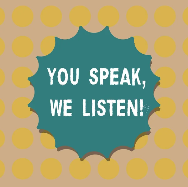 Teks menulis kata Anda Bicara Kami Mendengarkan. Konsep bisnis untuk Komunikasi kepada kami perasaan dan informasi Segel Kosong dengan Bayangan untuk Lambang Label Simbol Segel Monogram Kualitas Terbaik . — Stok Foto