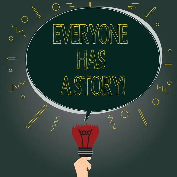 Handwriting text Everyone Has A Story. Concept meaning Background storytelling telling your memories tales Blank Oval Color Speech Bubble Above a Broken Bulb with Failed Idea icon.