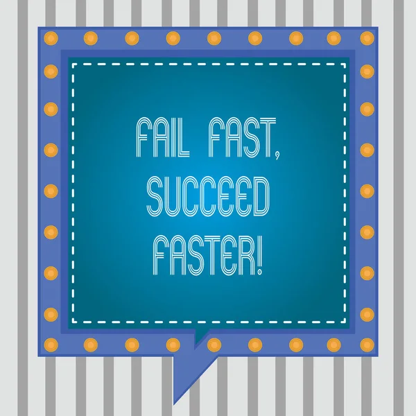 Text sign showing Fail Fast Succeed Faster. Conceptual photo Do not give up keep working on it to achieve Square Speech Bubbles Inside Another with Broken Lines Circles as Borders.