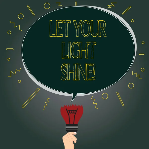 Handwriting text Let Your Light Shine. Concept meaning Always be brilliant inspiring fabulous positive Blank Oval Color Speech Bubble Above a Broken Bulb with Failed Idea icon.
