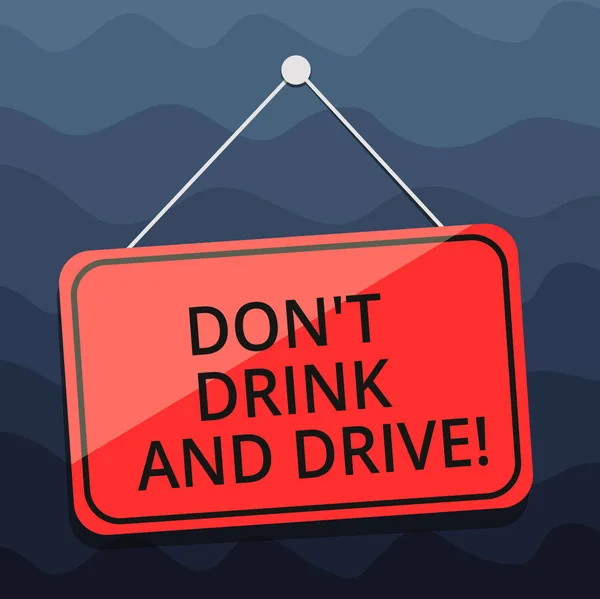 Note d'écriture montrant Don T Drink And Drive. Photo d'affaires présentant Ne prenez pas de boissons alcoolisées si vous conduisez Blank Hanging Color Door Window Signage avec ficelle et collage . — Photo