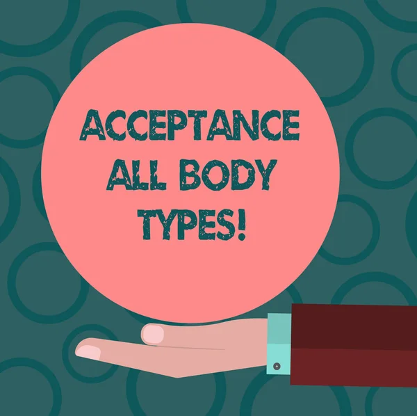 Writing note showing Acceptance All Body Types. Business photo showcasing Selfesteem do not judge showing for their look Hu analysis Hand Offering Solid Color Circle Logo Posters.