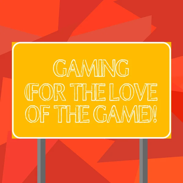 Slovo psaní textu Gaming pro The Love hry. Obchodní koncept pro nové technologie strategie Entertainment prázdné obdélníkové venkovní barevný ukazatel foto s dvěma nohou a osnovy. — Stock fotografie