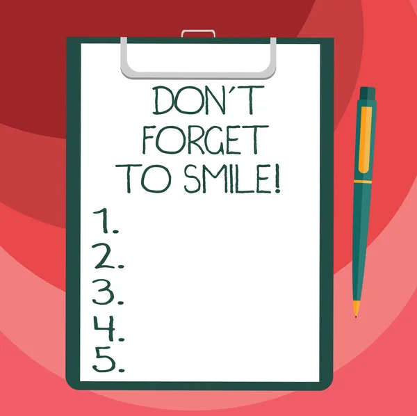 Segno di testo che mostra Don T dimenticare di sorridere. Foto concettuale Essere sempre allegro smiley diffusione e mostrare la felicità foglio bianco di carta obbligazionaria negli appunti con clic penna a sfera spazio di testo . — Foto Stock