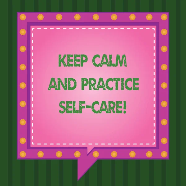 Writing note showing Keep Calm And Practice Self Care. Business photo showcasing Be quiet have a healthy lifestyle Square Speech Bubbles Inside other with Broken Line Circles.