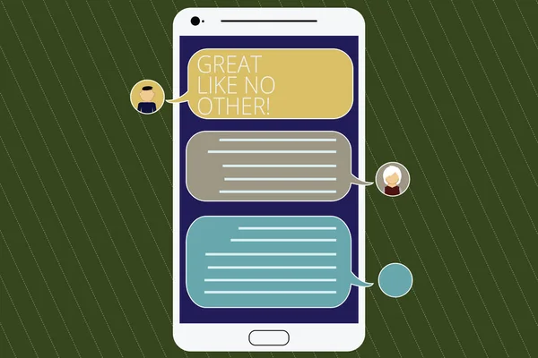 Word writing text Great Like No Other. Business concept for The most excellent bright unique talent greatness Mobile Messenger Screen with Chat Heads and Blank Color Speech Bubbles. — Stock Photo, Image