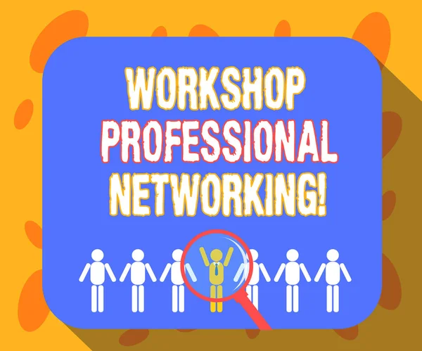 Writing note showing Workshop Professional Networking. Business photo showcasing Activities to expand the connections Magnifying Glass Over Chosen Man Hu analysis Dummies Line Up.