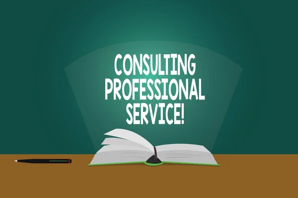 Conceptual hand writing showing Consulting Professional Service. Business photo showcasing Seek expert opinion about business decision Color Pages of Book on Table with Pen and Light Beam Glaring.