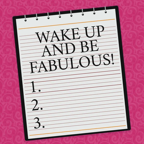 Conceptuele hand schrijven weergegeven: Wake Up en worden Fabulous. Zakelijke foto presentatie van motivatie inspiratie aanmoediging voor grote bekleed spiraal kleur Kladblok op Afgedrukt watermerk-achtergrond. — Stockfoto