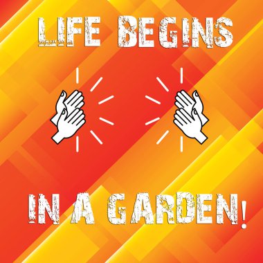 A bahçe içinde hayat başlar gösterilen Not yazma. Bahçe Hu analiz eller alkışlar sesli geometrik şekillerdeki için sevgi dolu tarım bitki yetiştirme vitrine iş fotoğraf.