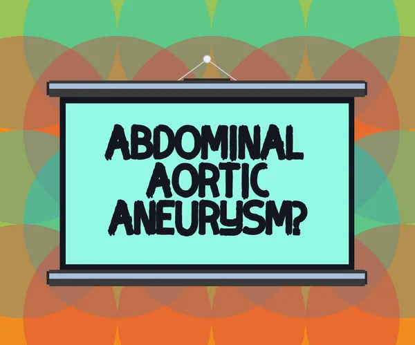 Texto de escritura de palabras Abdominal Aortic Aneurysmquestion. Concepto de negocio para conocer la ampliación de la pantalla de proyección colgada de pared portátil aorta en blanco para presentación de conferencias . —  Fotos de Stock