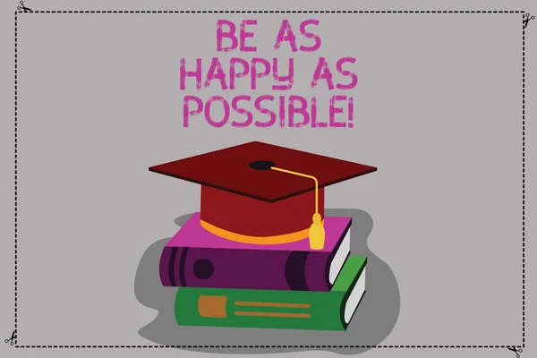 概念写作显示尽可能快乐。商务照片文本保持动力灵感的幸福所有的时间颜色毕业帽与 tassel 3d 学术帽子的书籍. — 图库照片