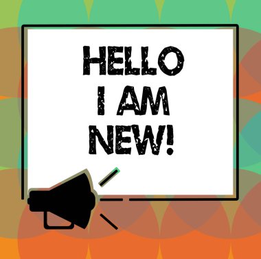 Word writing text Hello I Am New. Business concept for Introducing yourself to unknown showing newbie in the team Megaphone Sound icon Outlines Blank Square Loudspeaker Text Space photo. clipart