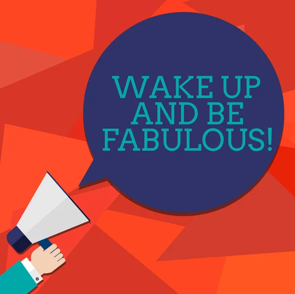 Écriture conceptuelle montrant Wake Up And Be Fabulous. Photo d'affaires mettant en valeur Motivation inspiration encouragement pour être une grande analyse Hu main tenant mégaphone couleur bulle de parole . — Photo