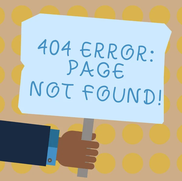 Scrittura concettuale a mano che mostra 404 Pagina di errore non trovata. Business photo showcase pagina web sul server è stato rimosso o spostato analisi Hu Holding colorato Placard con bastone spazio di testo . — Foto Stock
