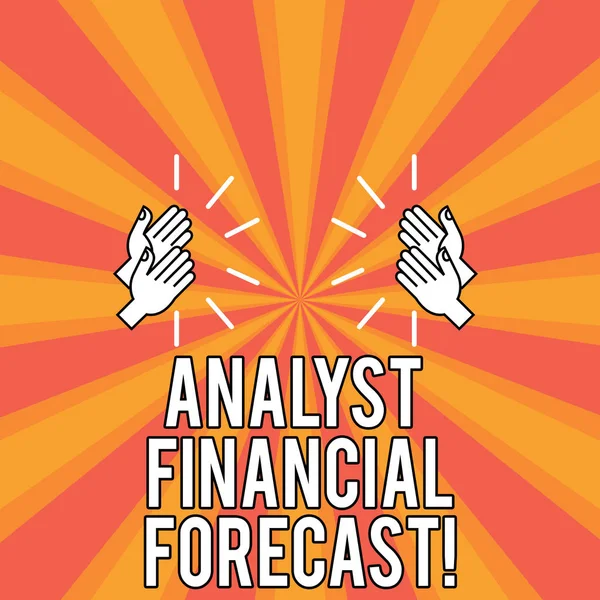 Handwriting text Analyst Financial Forecast. Concept meaning estimate future financial outcomes of a company Drawing of Hu analysis Hands Clapping with Sound icon on Two Tone Sun Burst. — Stock Photo, Image