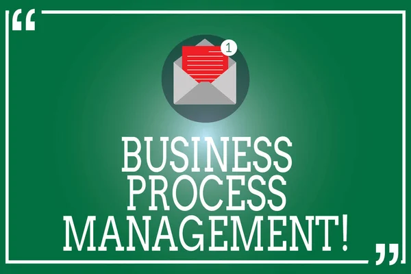 Handschrift Text Business Process Management. Konzept bedeutet Disziplin der Verbesserung eines Geschäftsprozesses offenen Umschlag mit Papier neue E-Mail-Nachricht innerhalb Anführungszeichen umreißen. — Stockfoto