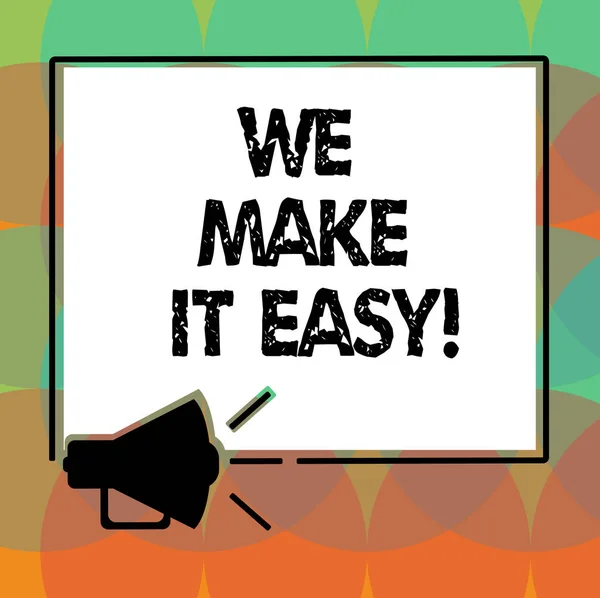 Word writing text We Make It Easy. Business concept for Offering solutions alternatives make an easier job ideas Megaphone Sound icon Outlines Blank Square Loudspeaker Text Space photo.