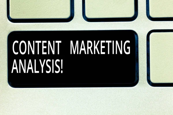 Writing note showing Content Marketing Analysis. Business photo showcasing focus on attracting attention and generate leads Keyboard key Intention to create computer message pressing keypad idea.