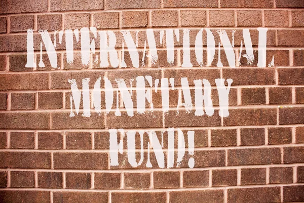 Text sign showing International Monetary Fund. Conceptual photo promotes international financial stability.