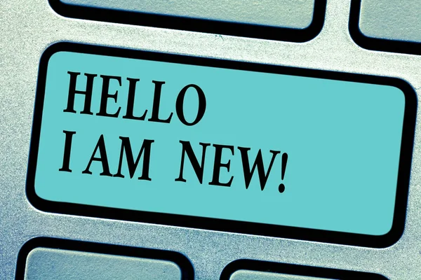 Escrita conceitual mostrando Hello I Am New. Foto de negócios mostrando Apresentando-se ao desconhecido mostrando novato na chave do teclado da equipe Intenção de criar ideia de mensagem de computador . — Fotografia de Stock