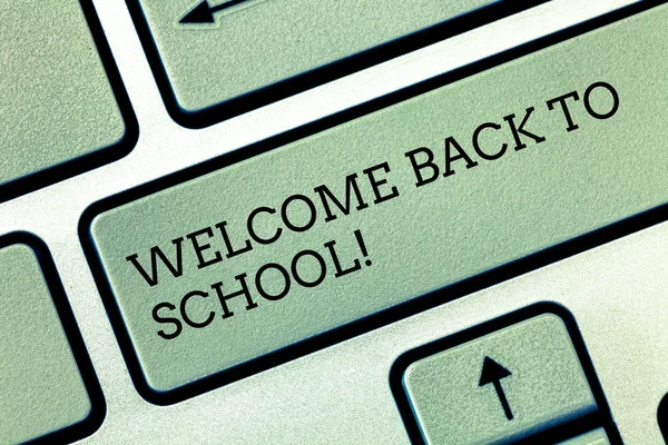 Writing note showing Welcome Back To School. Business photo showcasing Return to classroom Study again Education Motivation Keyboard key Intention to create computer message pressing keypad idea.