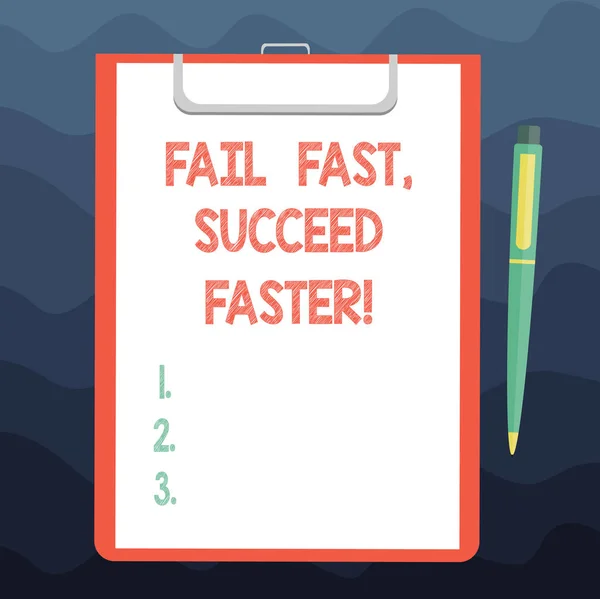 Nota di scrittura che mostra Fail Fast Succeed più veloce. Business photo showcase Non rinunciare a continuare a lavorarci per ottenere Foglio di carta obbligazionaria negli Appunti con penna a sfera Spazio di testo . — Foto Stock