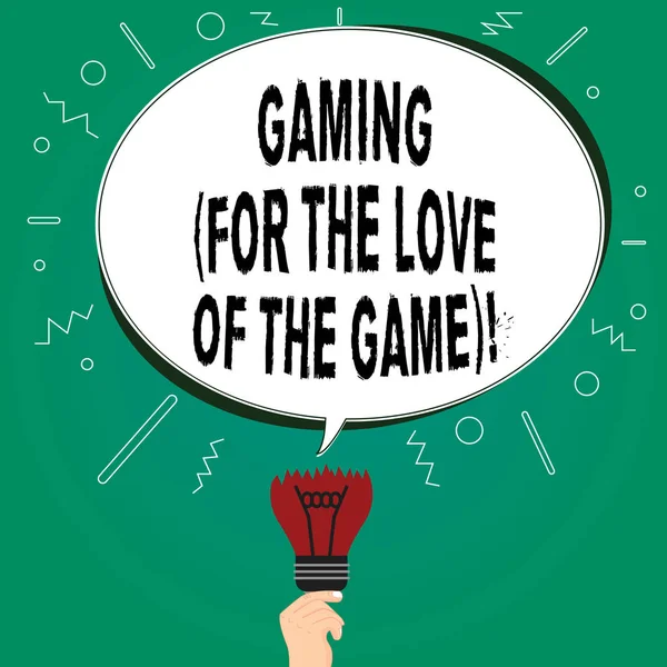 Handgeschreven tekst schrijven Gaming voor The Love Of The Game. Begrip betekenis nieuwe technologieën strategie Entertainment lege ovaal kleur toespraak Bubble boven een gebroken lamp met mislukte idee pictogram. — Stockfoto