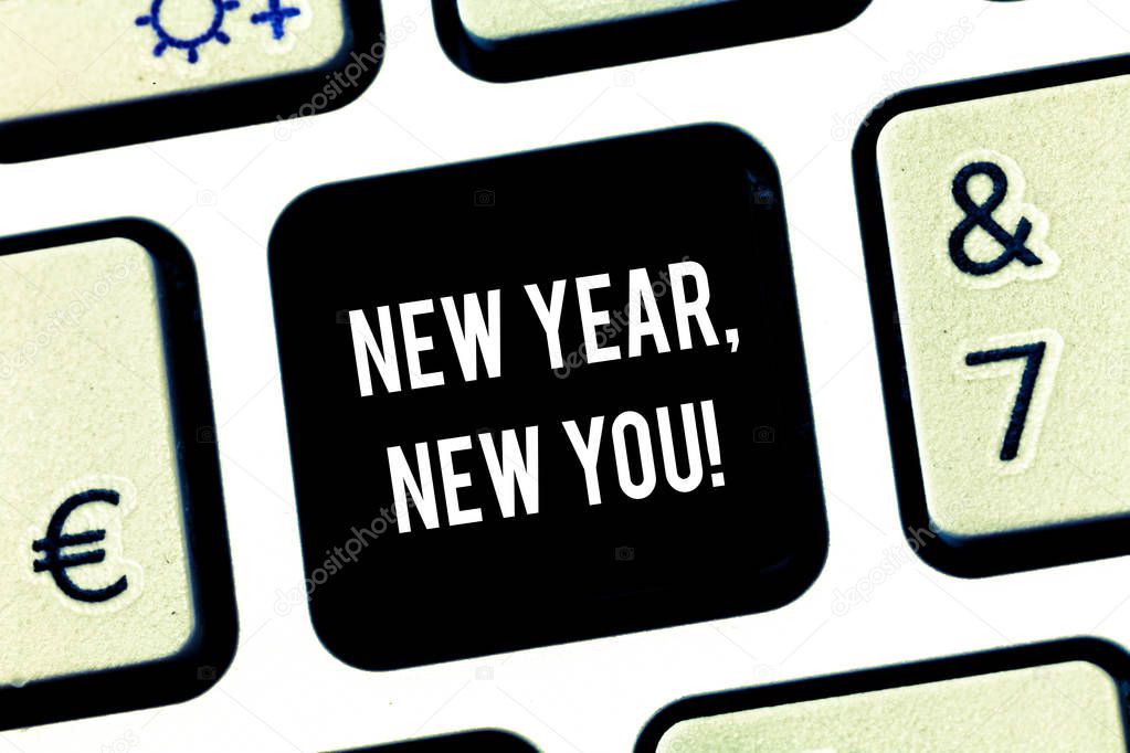 Writing note showing New Year New You. Business photo showcasing 365 days of opportunities to change your expectations Keyboard key Intention to create computer message pressing keypad idea.