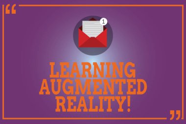 Conceptual hand writing showing Learning Augmented Reality. Business photo text Environment adapts to the input of learner Open Envelope with Paper Email Message inside Quotation Mark.