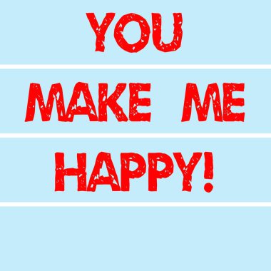 Sen yapmak beni mutlu yazma el yazısı metin. Zevk ve keyfi dikdörtgen renk etiket şeritler boş metin alanı için sunu posterler verir bir şey ya da kimse anlam kavramı.